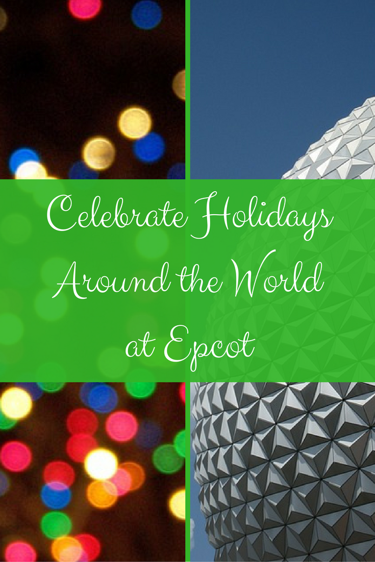 Celebrate Holidays Around the World at Epcot 